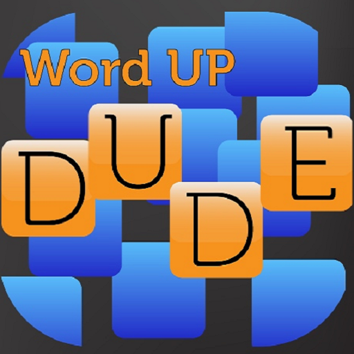 Word Up Dude - fast paced game