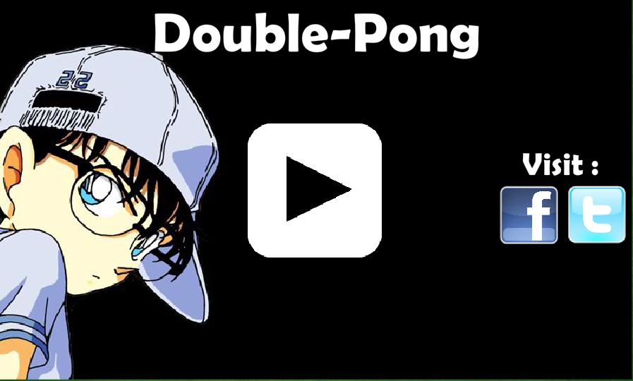 Double Pong (Conan Version)