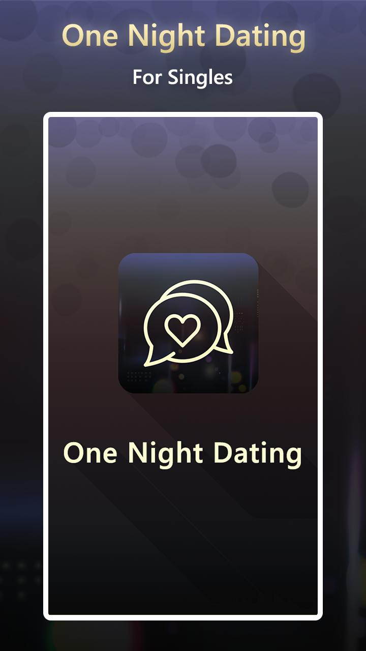 One Night Dating - For Singles