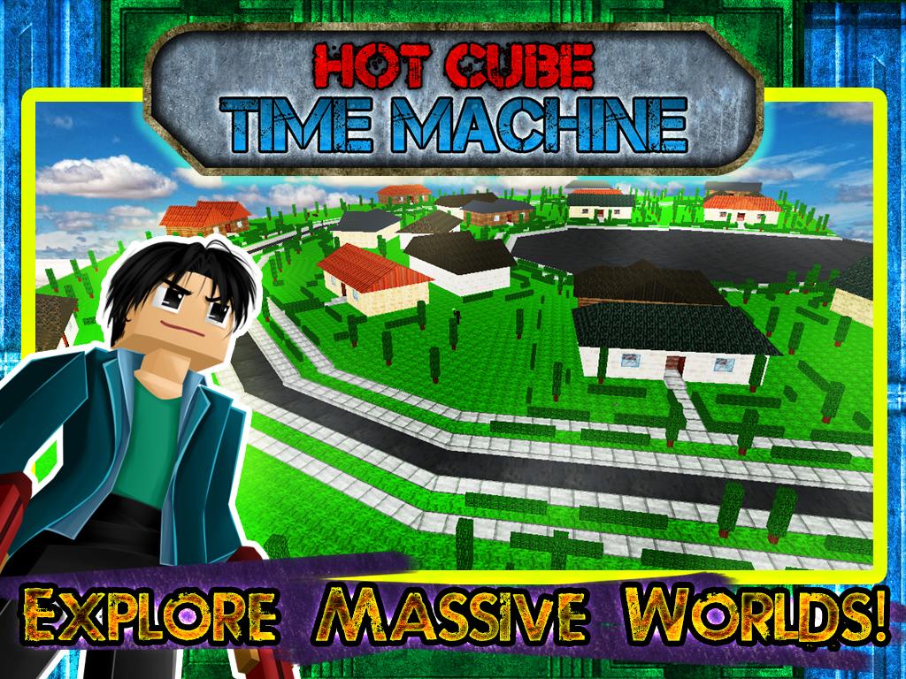 Hot Cube Time Machine