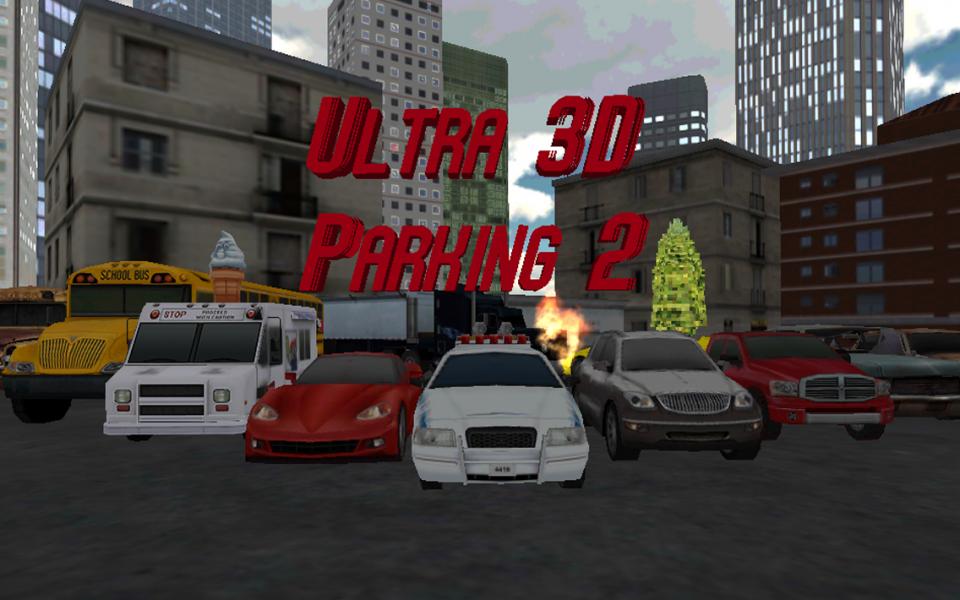 Ultra 3D car parking 2