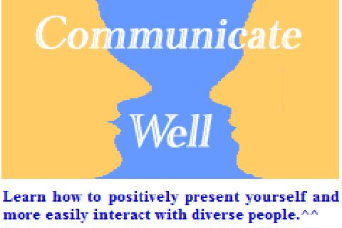 Communicate Well