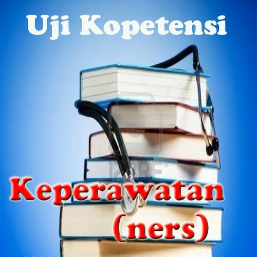 Uji Kopetensi Keperawatan