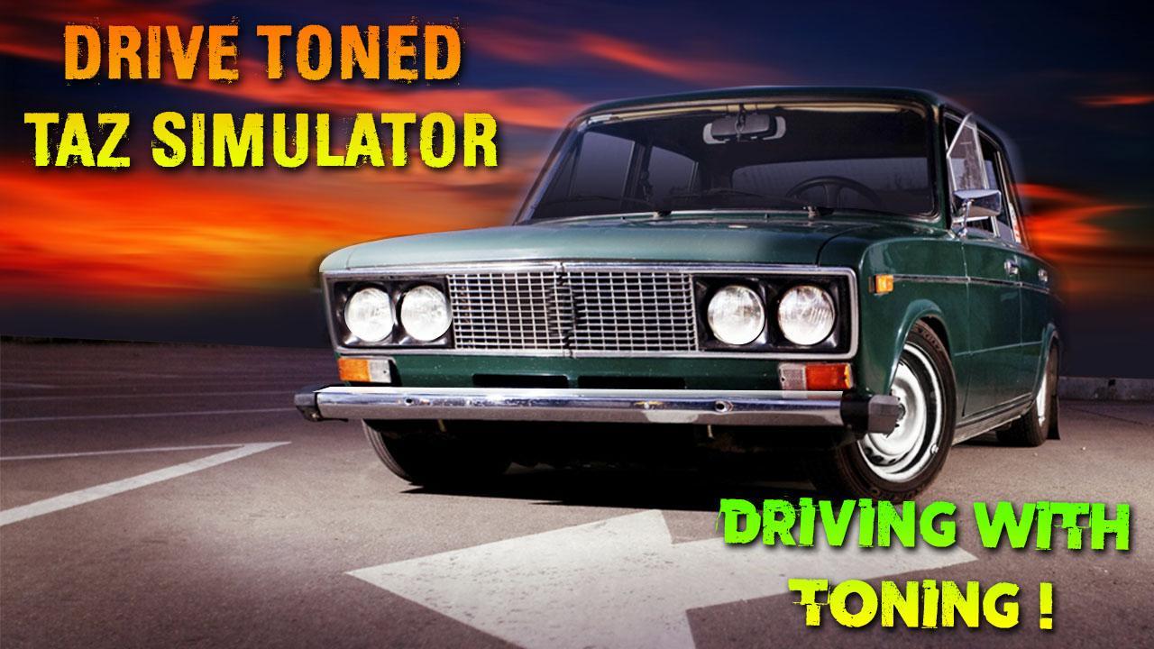 Drive Toned Taz Simulator